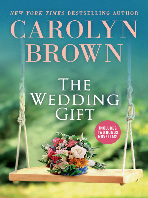 Title details for The Wedding Gift by Carolyn Brown - Available